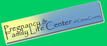 Pregnancy & Family Life Center of Citrus County Pregnancy & Family Life Center of Citrus County
