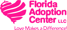 Florida Adoption Center, LLC Love Makes a Difference!