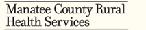 Manatee County Rural Health Services, Inc. 